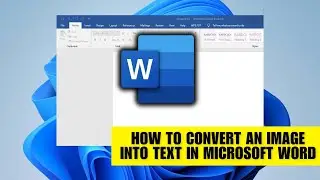 How To Convert An Image Into Text In Microsoft Word | Convert A Picture Into Text (How-To)