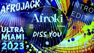 Diss You (Afrojack Ultra Miami 2023 Intro Edit)