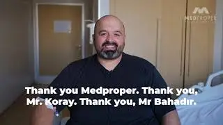 Our Kosovar Patient Ferdi and His Wonderful Experiences in Istanbul│Medproper