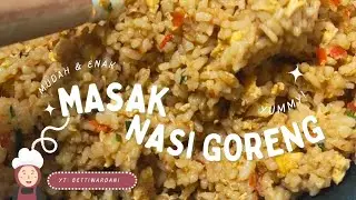 MASAK NASI GORENG MUDAH DAN ENAK || MASAKAN IBU