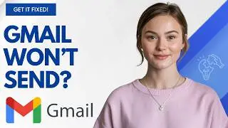 How to Fix Gmail Not Sending Emails