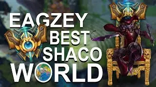 Eagzey Season 8 Challenger Shaco Montage - Highest Rank Shaco World!