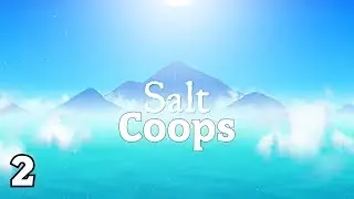 There's A Boat On Our Boat! - Salt Coops #2