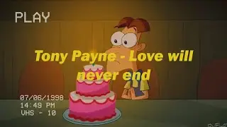 Tony Payne - Love will never end