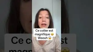 Ce collier est magnifique 🤩 Waouh 😱