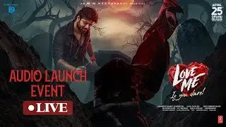 Love Me Audio Launch Event - Ashish | Arun Bhimavarapu | MM Keeravaani | PC Sreeram | Dil Raju