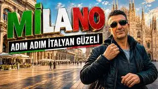 Milano Gezilecek Yerler | Duomo’dan Navigli’ye Adım Adım