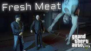🔴 Fresh Meat | GTA 5 🔴