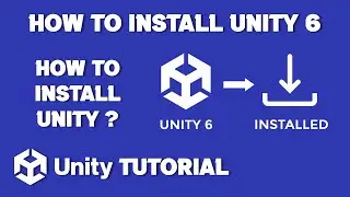 How To Install Unity 6 Tutorial | How To Install Unity Editor | How To Install Unity Game Engine