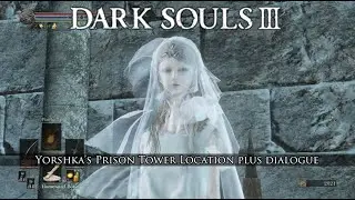 Dark Souls 3 : The Most Amazing Hidden Location - [ Prison Tower Yorshka ]