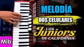 Dos Celulares - TUTORIAL Acordeon de teclas - Los Juniors de California