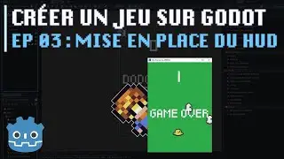 Créer son premier jeu vidéo facilement sur Godot (EP #3 : Mise en place du HUD / UI)