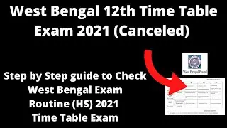 West Bengal 12th Time Table Exam 2021 (Canceled) - How to Check West Bengal 12th 2021 Time Table