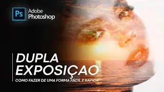 Efeito Dupla Exposição no Photoshop | (de uma forma rápida!)