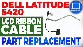 Dell Latitude 5420 How-To Install & Replace LCD Ribbon Cable | Repair Guide