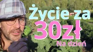 Jak przeżyć za 30zł komfortowo na wsi