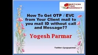 Filter : How to Get OTP/EVC from Your client mail I'D to Mail I'D of CA with help of filter