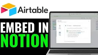 How To Embed Airtable In Notion 2025 (Beginner's Guide)