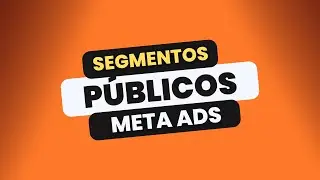 Segmentos de públicos en Meta Ads