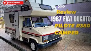 1987 Fiat Ducato Pilote R380 Camper Motorhome | Reviews