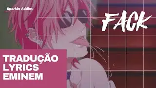 EMINEM ★~ Fack (Tradução/Lyrics)