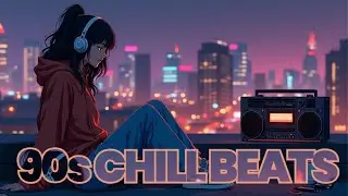 90s Urban Ambience: Lofi Hip Hop Mix for Study and Chill