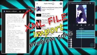 XML file import problem solve/Alight motion unsupported file type (IA-1026) |