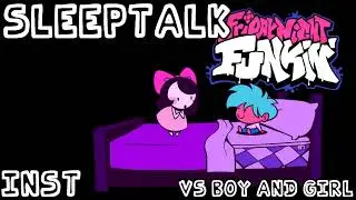 [INST] Sleeptalk - Friday Night Funkin' Vs Boy and Girl Twinsomnia