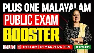 Plus One Malayalam - Public Exam - Booster | Xylem Plus One