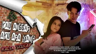 Kalia Siska | Kau Anggap Aku Apa Yang | DJ Rampak Kentrung | Tarik Siss (Official Music Video)