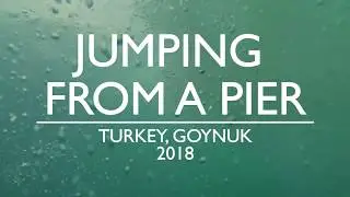 JUMPING FROM A PIER | Turkey, Goynuk 2018
