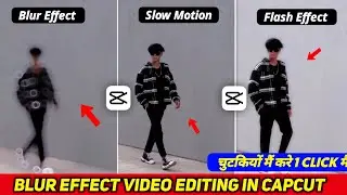 Blur Effect Video Editing In Capcut | Capcut Slow Motion Video Kaise Banaye | Capcut Blur Effect
