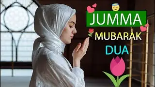 Jumma Mubarak Whatsapp Status 2024 | Jumma Mubarak Best Quotes | Dua Status | Jumma Status 2024 new
