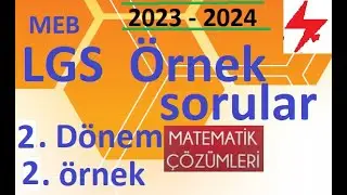 8. Sınıf LGS | 3. örnek sorular | 2023 -2024 2. Dönem Örnek Sorular 2 matematik | MEB LGS deneme