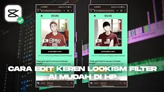 Cara Edit Foto Menjadi Lookism Ai Filter Webtoon Di Hp - Trending Di Tiktok