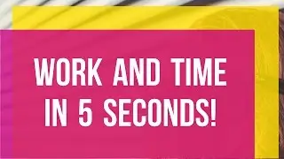 Work and time (Part 2) problems TRICK!