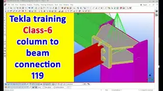 Tekla training class-6 | column to beam connection 119