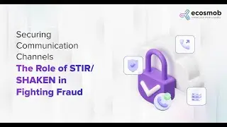 The Role of STIR/SHAKEN in Fighting Fraud | Ecosmob | Securing Communication Channels