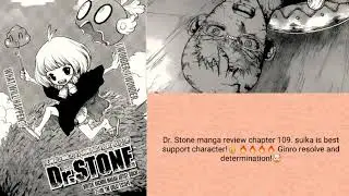 Dr. Stone manga review chapter 109. Suika is best support character👍Ginro resolve and determinacion