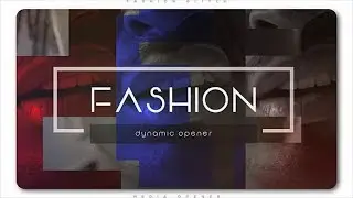 Fashion Dynamic Media Opener  20537753 | After Effects Template