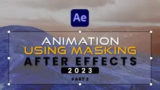 Mastering Animation: Unveiling the Power of Masking in After Effects 2023