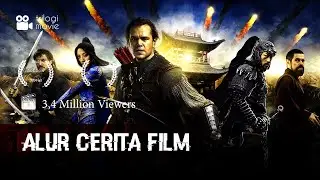 SEJARAH TEMBOK CHINA, DISERANG MONSTER TAO TEI - ALUR CERITA FILM ACTION