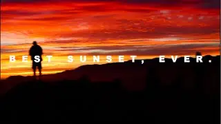 BEST SUNSET EVER