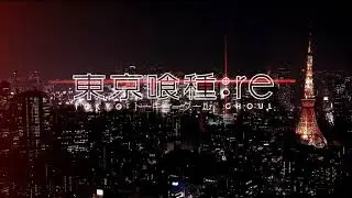Tokyo Ghoul:re OST - Mvt. 4 