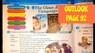 OUTLOOK Unit 8. Keep Our Environment Clean page 92
