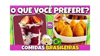 😋 O QUE VOCÊ PREFERE 🍔 🍟Edição COMIDAS BRASILEIRAS | Jogo das Escolhas #Quiz #quizplay