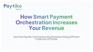 How Smart Payment Orchestration Increases Your Revenue