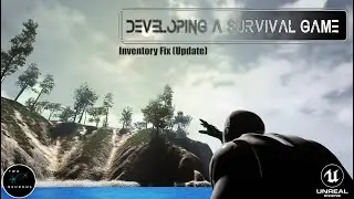Section 2 Fix and Update  [UE4 - Survival Game]