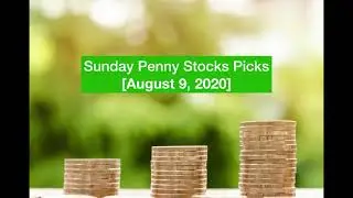 Sunday Penny Stocks Picks [August 9, 2020]