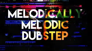 Melodically Melodic Dubstep | FL Studio | STOCK PLUGINS
